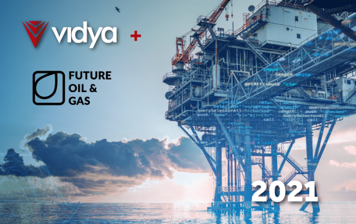 vidya at future oil and gas 2021