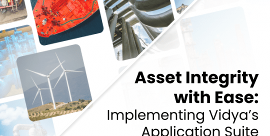 Cover: Asset Integrity with Ease: Implementing Vidya’s Application Suite